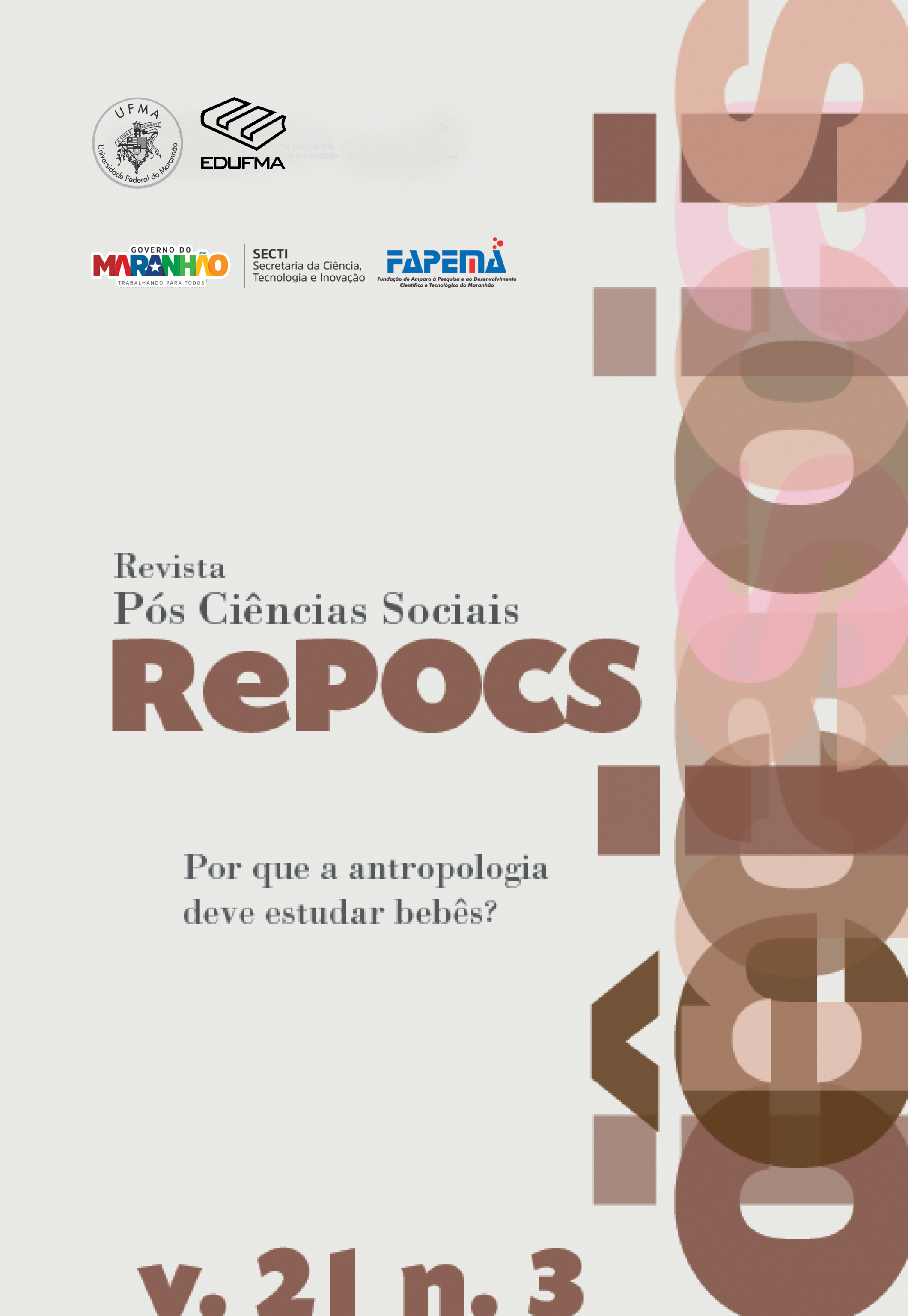 					Visualizar v. 21 n. 3 (2024): REPOCS - Revista Pós Ciências Sociais | Dossiê: Por que a antropologia deve estudar os bebês?
				