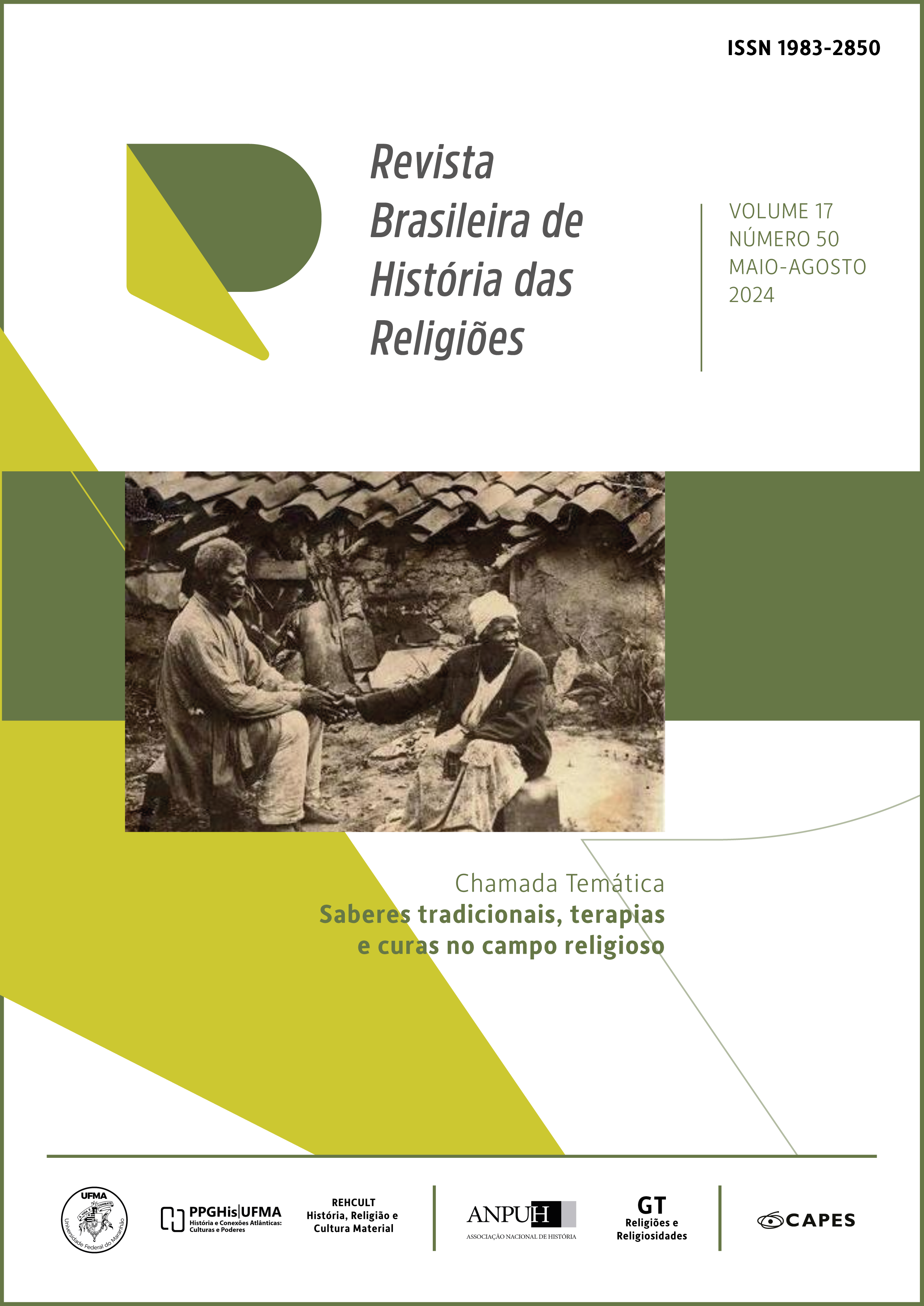 					Visualizar v. 17 n. 50 (2024): Chamada Temática Nº 50 - SABERES TRADICIONAIS, TERAPIAS E CURAS NO CAMPO RELIGIOSO 
				